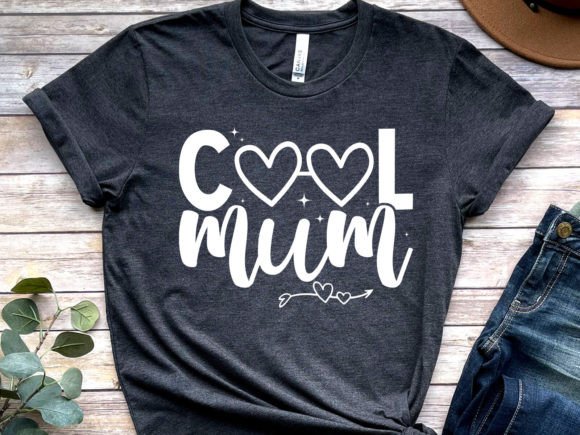 Cool Mum Graphics for T-Shirt Designs