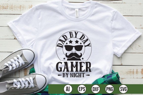 Dad by Day Gamer by Night Graphics
