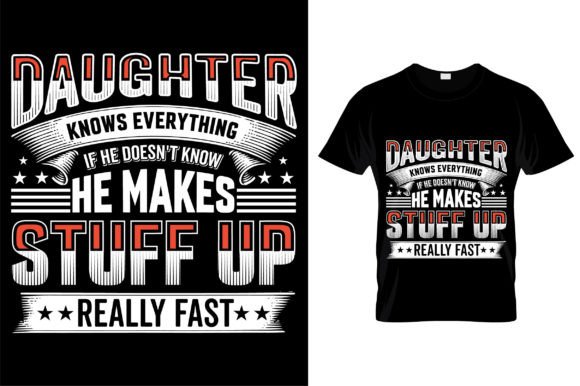 Daughte T Shirt Design Motivational