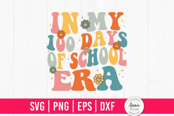 In My 100 Days of School Era Graphics