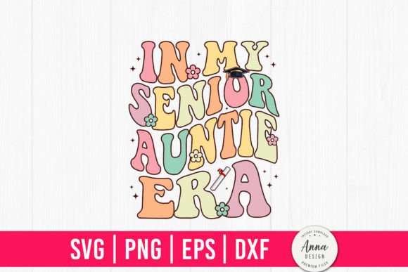In My Senior Auntie Era Graphics