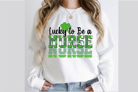 Lucky to Be a Nurse St. Patrick's Day Graphics