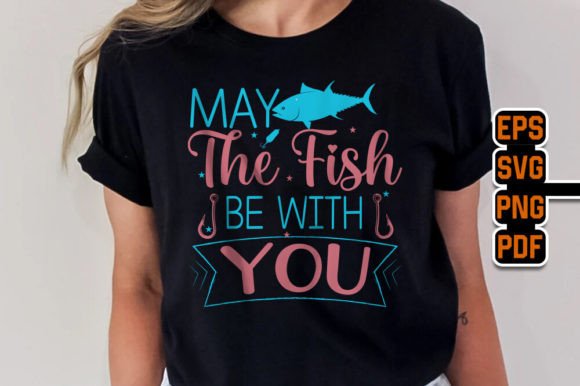May the Fish Be with You – Graphics and T-Shirt Designs