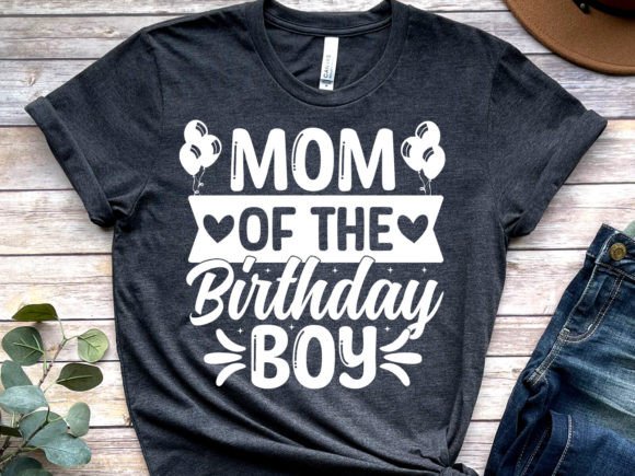 Mom of the Birthday Boy Graphics