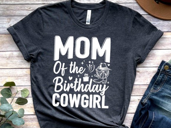Mom of the Birthday Cowgirl Graphics
