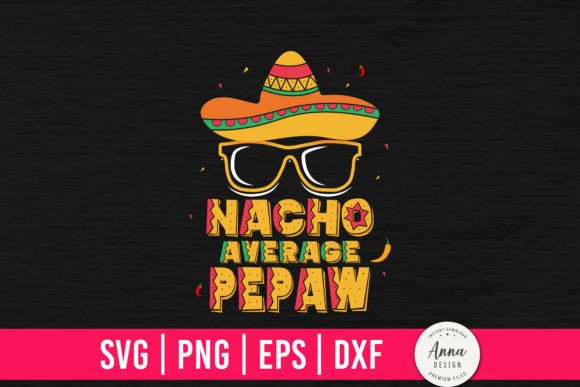 Nacho Average Pepaw